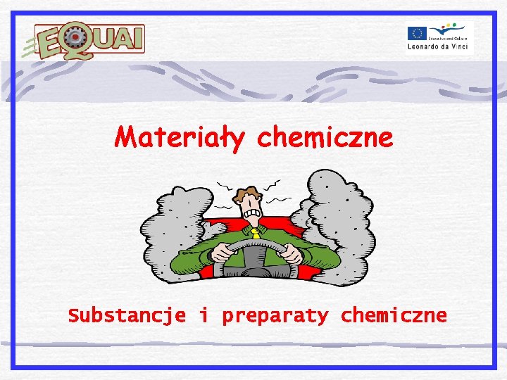 Materiały chemiczne Substancje i preparaty chemiczne 