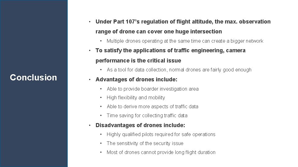  • Under Part 107’s regulation of flight altitude, the max. observation range of