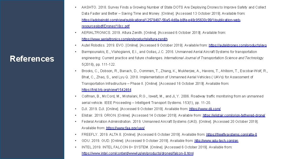  • AASHTO. 2018. Survey Finds a Growing Number of State DOTS Are Deploying
