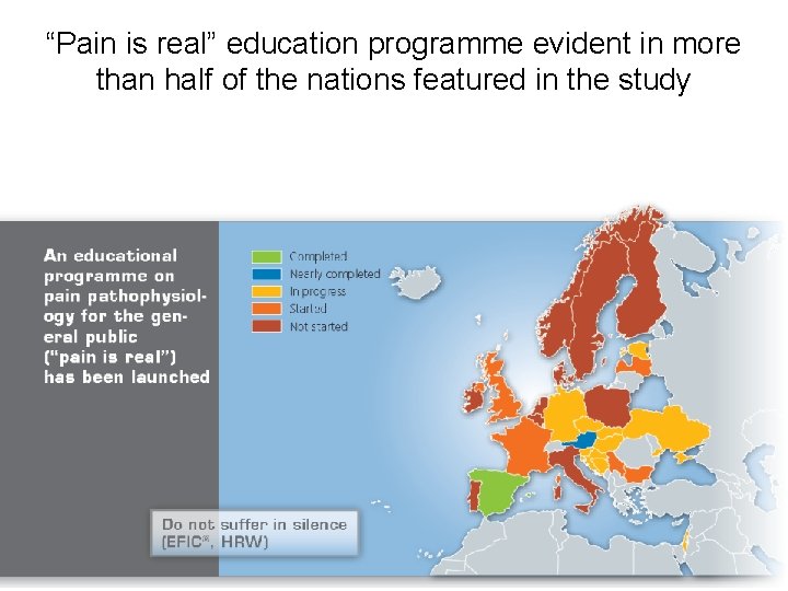 “Pain is real” education programme evident in more than half of the nations featured