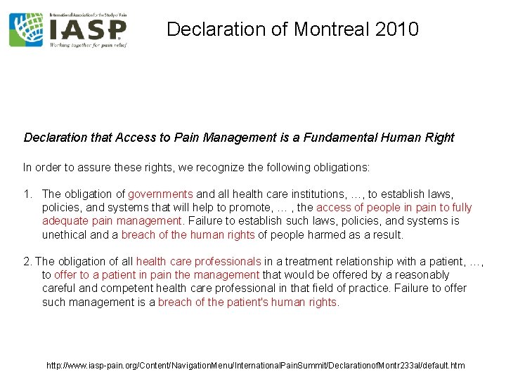 Declaration of Montreal 2010 Declaration that Access to Pain Management is a Fundamental Human
