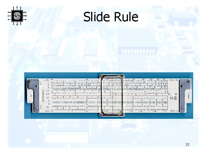 Slide Rule 35 