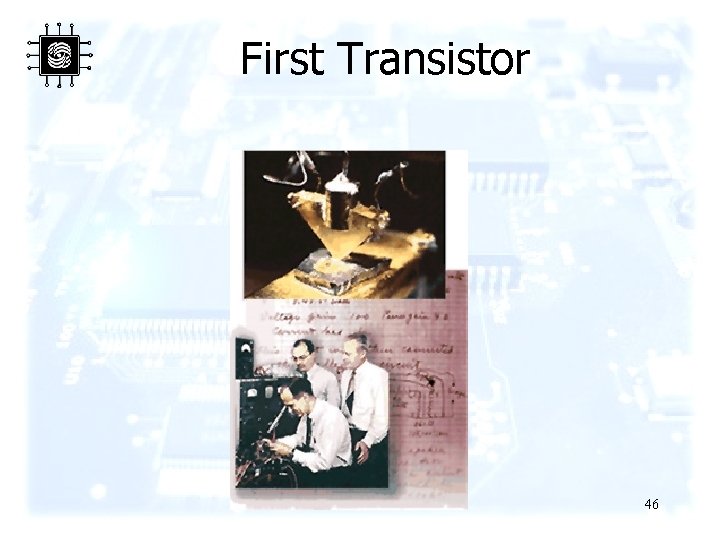 First Transistor 46 