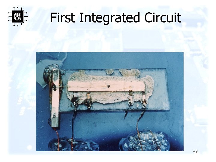First Integrated Circuit 49 