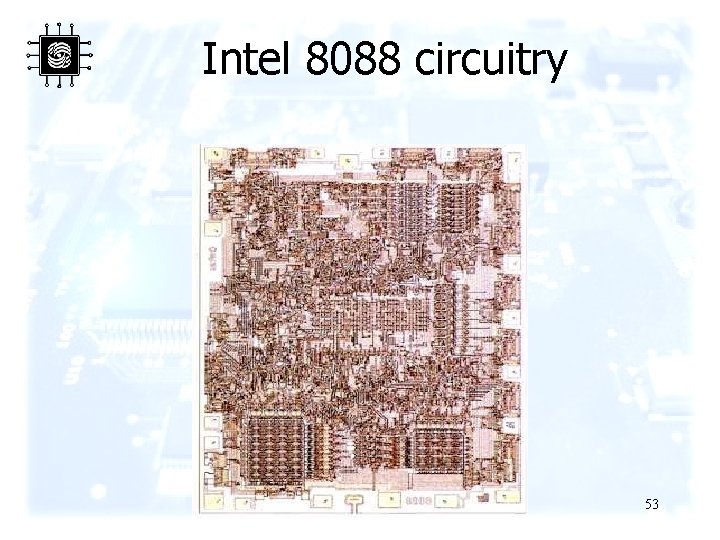 Intel 8088 circuitry 53 