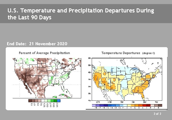 U. S. Temperature and Precipitation Departures During the Last 90 Days End Date: 21