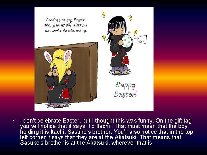  • I don’t celebrate Easter, but I thought this was funny. On the