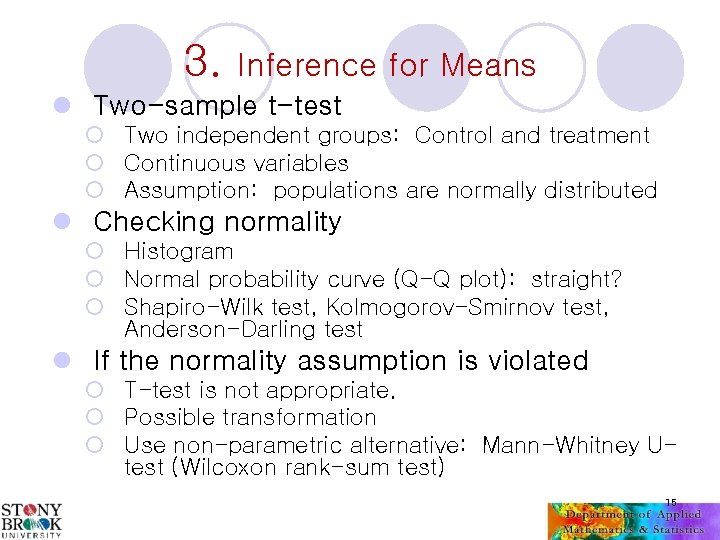 3. Inference for Means l Two-sample t-test ¡ Two independent groups: Control and treatment