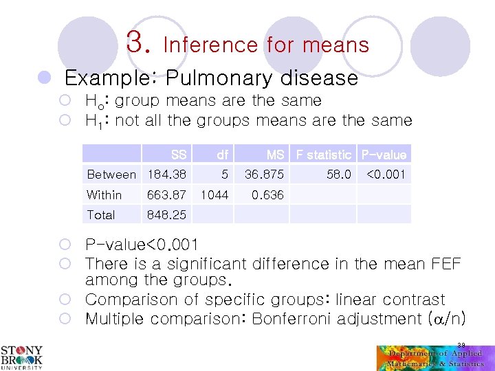 3. Inference for means l Example: Pulmonary disease ¡ Ho: group means are the