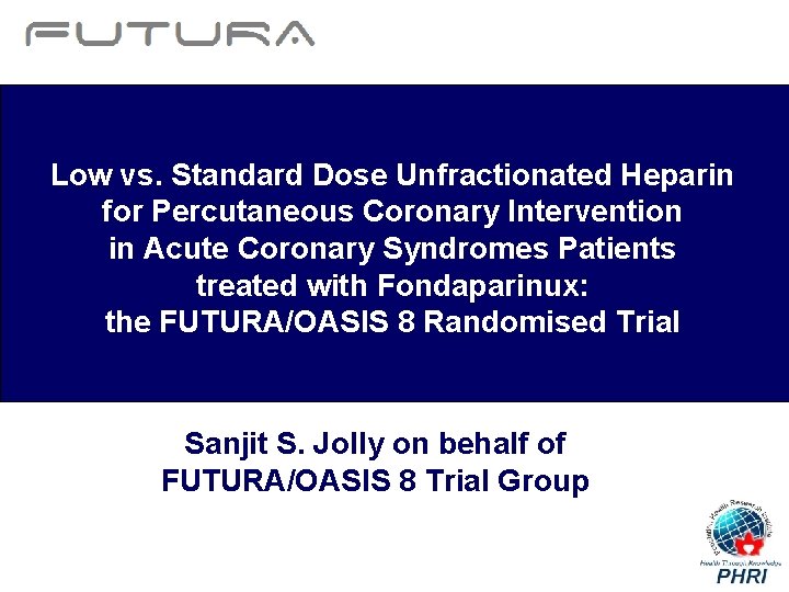 Low vs. Standard Dose Unfractionated Heparin for Percutaneous Coronary Intervention in Acute Coronary Syndromes