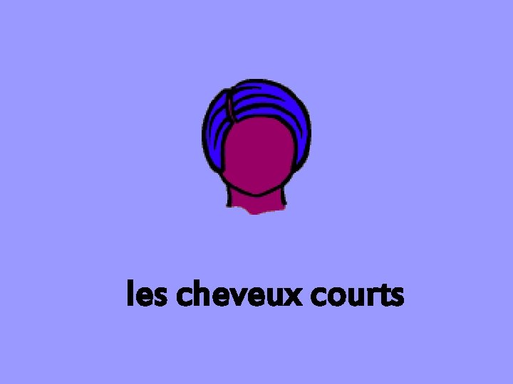 les cheveux courts 