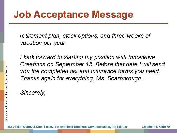 Job Acceptance Message retirement plan, stock options, and three weeks of vacation per year.