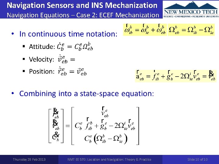 Navigation Sensors and INS Mechanization Navigation Equations – Case 2: ECEF Mechanization • Thursday