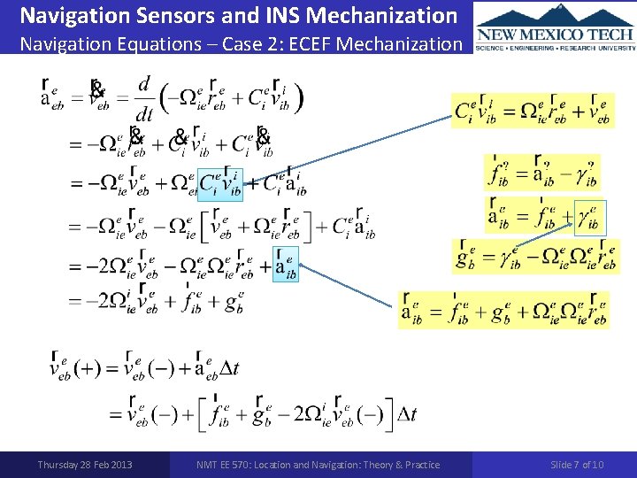 Navigation Sensors and INS Mechanization Navigation Equations – Case 2: ECEF Mechanization Thursday 28