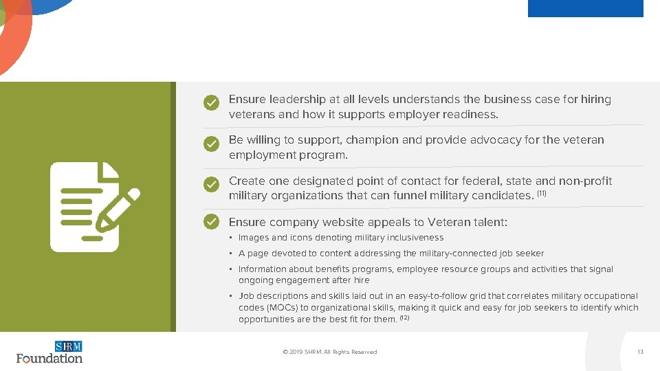 Ensure leadership at all levels understands the business case for hiring veterans and how