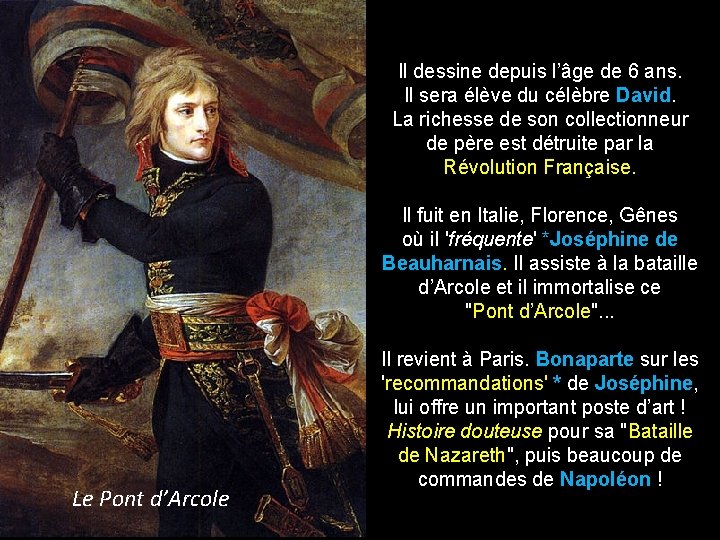 Il dessine depuis l’âge de 6 ans. Il sera élève du célèbre David. La
