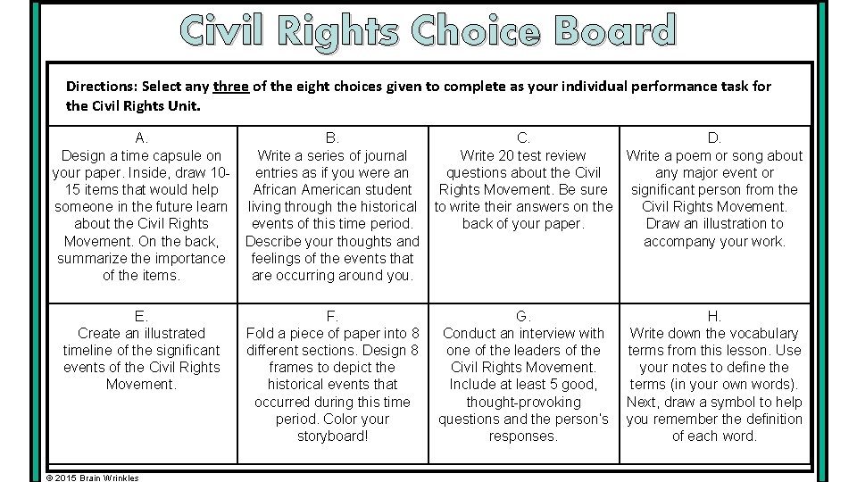 Civil Rights Choice Board Directions: Select any three of the eight choices given to