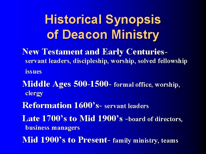 Historical Synopsis of Deacon Ministry New Testament and Early Centuriesservant leaders, discipleship, worship, solved