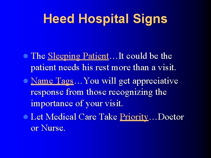 Heed Hospital Signs l The Sleeping Patient…It could be the patient needs his rest