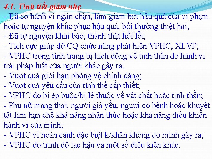 4. 1. Tình tiết giảm nhẹ - Đã có hành vi ngăn chặn, làm