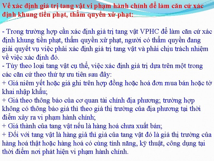 Về xác định giá trị tang vật vi phạm hành chính để làm căn