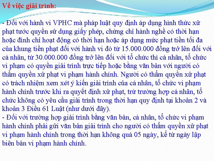 Về việc giải trình: - Đối với hành vi VPHC mà pháp luật quy