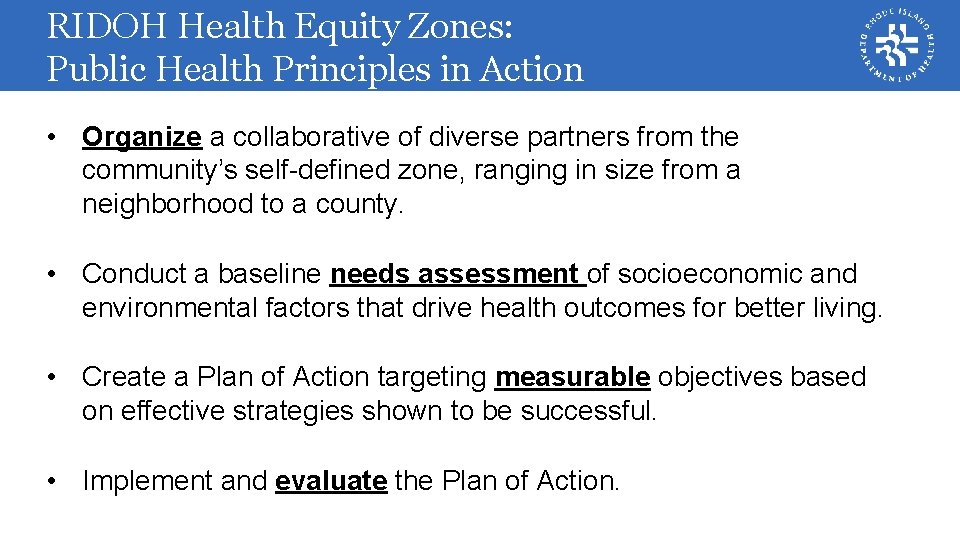 RIDOH Health Equity Zones: Public Health Principles in Action • Organize a collaborative of