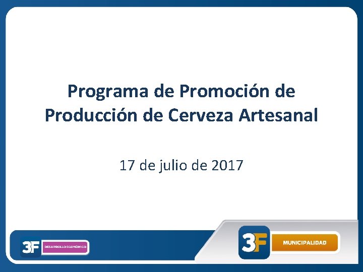 Programa de Promoción de Producción de Cerveza Artesanal 17 de julio de 2017 