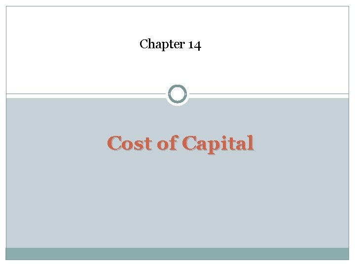 Chapter 14 Cost of Capital 