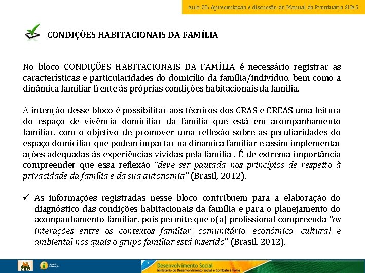 Aula 05: Apresentação e discussão do Manual do Prontuário SUAS CONDIÇÕES HABITACIONAIS DA FAMÍLIA