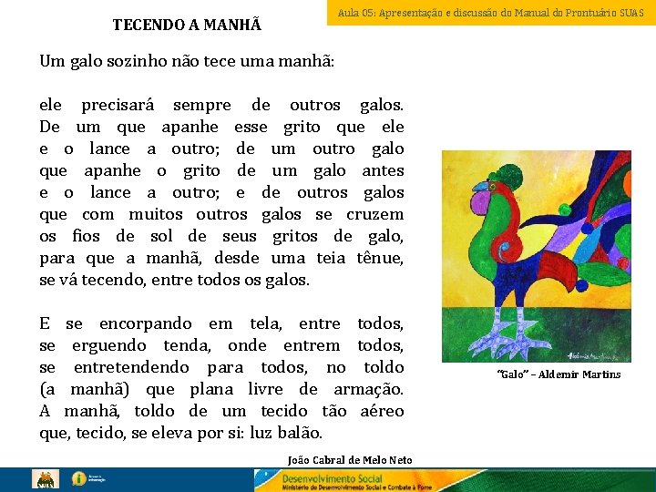 Aula 05: Apresentação e discussão do Manual do Prontuário SUAS TECENDO A MANHÃ Um