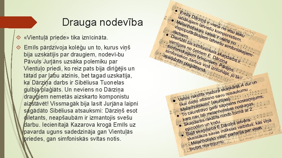 Drauga nodevība «Vientuļā priede» tika iznīcināta. Emīls pārdzīvoja kolēģu un to, kurus viņš bija Drauga nodevība «Vientuļā priede» tika iznīcināta. Emīls pārdzīvoja kolēģu un to, kurus viņš bija