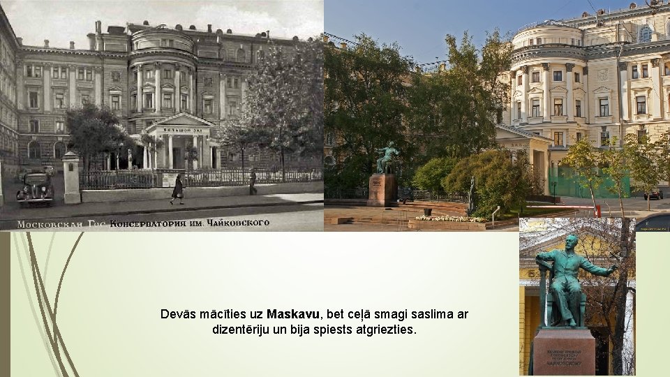 Devās mācīties uz Maskavu, bet ceļā smagi saslima ar dizentēriju un bija spiests atgriezties. Devās mācīties uz Maskavu, bet ceļā smagi saslima ar dizentēriju un bija spiests atgriezties.