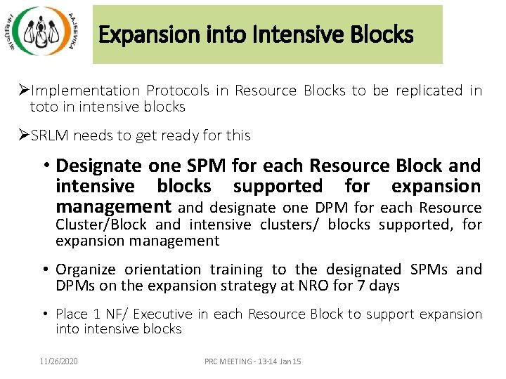 Expansion into Intensive Blocks ØImplementation Protocols in Resource Blocks to be replicated in toto Expansion into Intensive Blocks ØImplementation Protocols in Resource Blocks to be replicated in toto