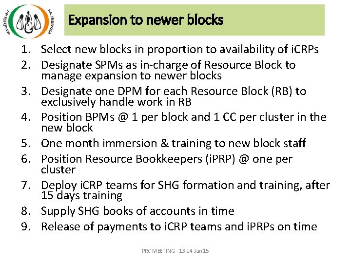 Expansion to newer blocks 1. Select new blocks in proportion to availability of i. Expansion to newer blocks 1. Select new blocks in proportion to availability of i.