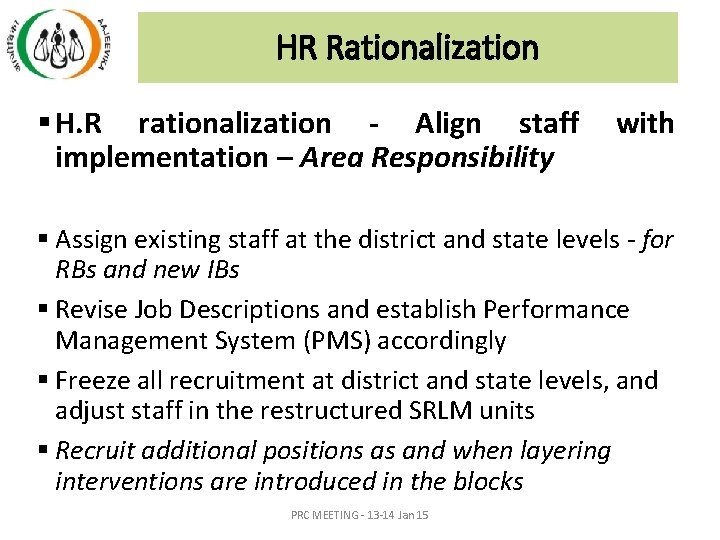 HR Rationalization § H. R rationalization - Align staff implementation – Area Responsibility with HR Rationalization § H. R rationalization - Align staff implementation – Area Responsibility with