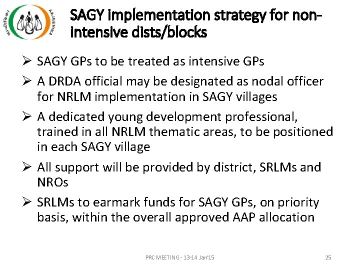 SAGY implementation strategy for nonintensive dists/blocks Ø SAGY GPs to be treated as intensive SAGY implementation strategy for nonintensive dists/blocks Ø SAGY GPs to be treated as intensive