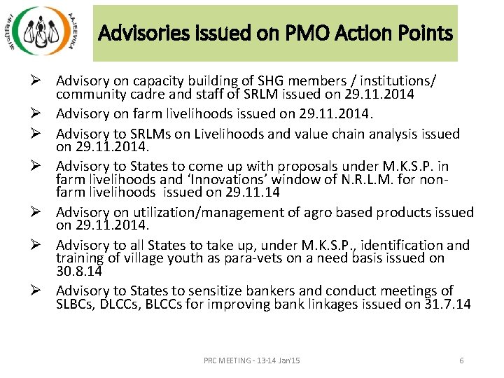 Advisories issued on PMO Action Points Ø Advisory on capacity building of SHG members Advisories issued on PMO Action Points Ø Advisory on capacity building of SHG members