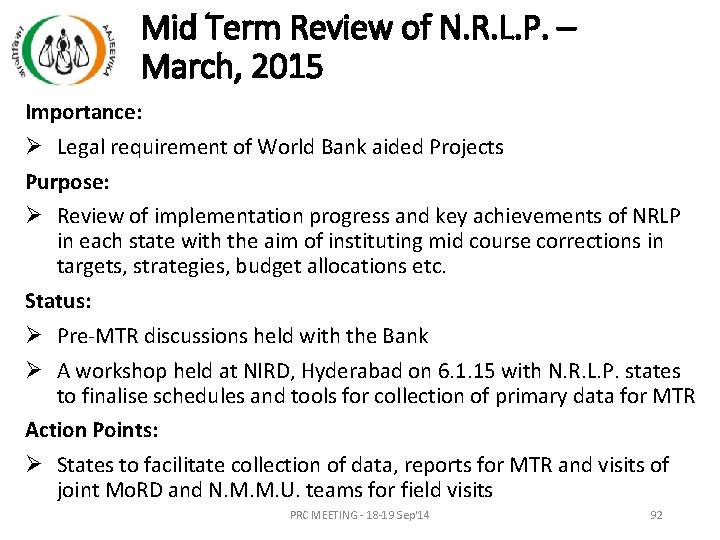 Mid Term Review of N. R. L. P. – March, 2015 Importance: Ø Legal Mid Term Review of N. R. L. P. – March, 2015 Importance: Ø Legal