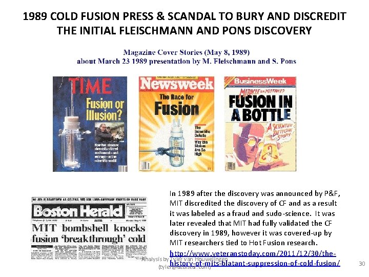 1989 COLD FUSION PRESS & SCANDAL TO BURY AND DISCREDIT THE INITIAL FLEISCHMANN AND