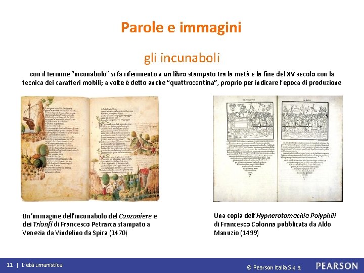 Parole e immagini gli incunaboli con il termine “incunabolo” si fa riferimento a un