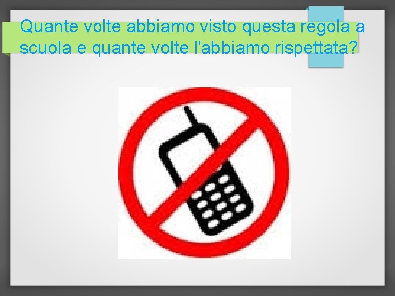 Quante volte abbiamo visto questa regola a scuola e quante volte l'abbiamo rispettata? 