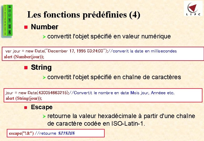 19 Les fonctions prédéfinies (4) n Number Ø convertit l'objet spécifié en valeur numérique