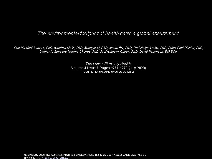 The environmental footprint of health care: a global assessment Prof Manfred Lenzen, Ph. D,
