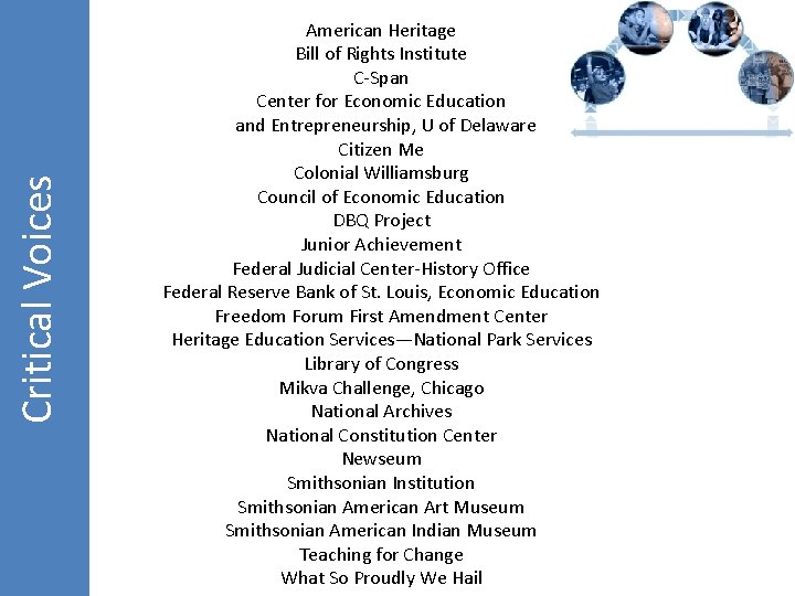 Critical Voices American Heritage Bill of Rights Institute C-Span Center for Economic Education and