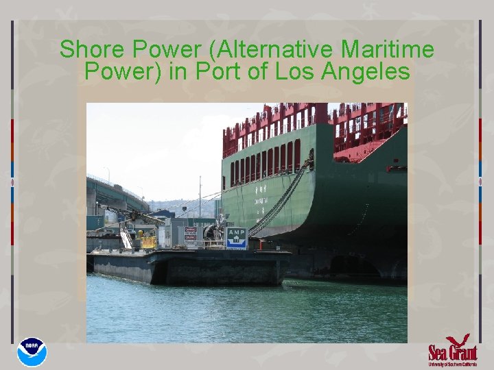 Shore Power (Alternative Maritime Power) in Port of Los Angeles 