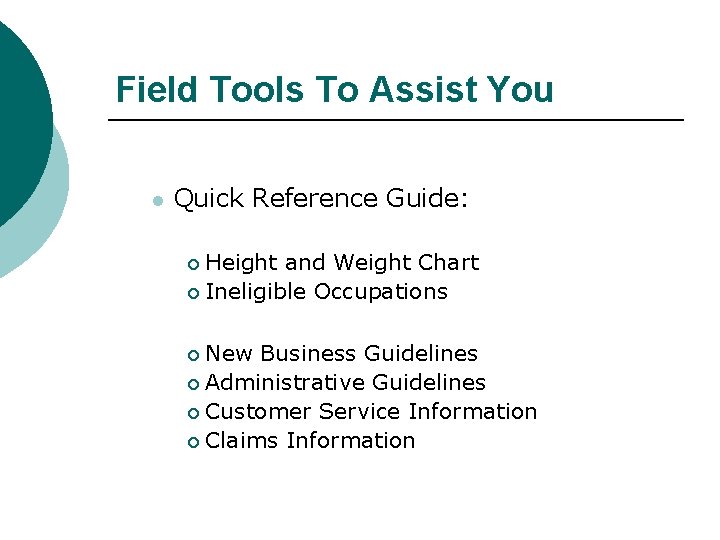 Field Tools To Assist You Reference Guide l Quick Reference Guide: Height and Weight