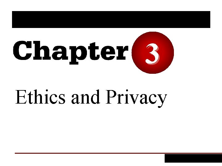 3 Ethics and Privacy 