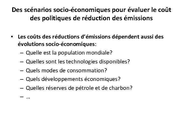 Des scénarios socio-économiques pour évaluer le coût des politiques de réduction des émissions •