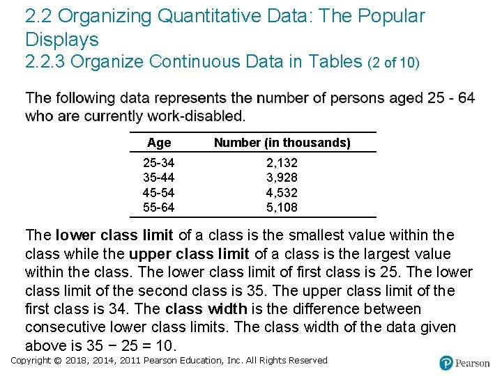 2. 2 Organizing Quantitative Data: The Popular Displays 2. 2. 3 Organize Continuous Data